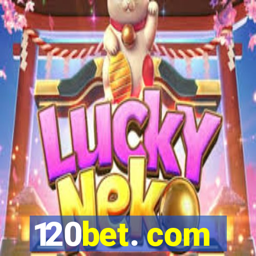 120bet. com